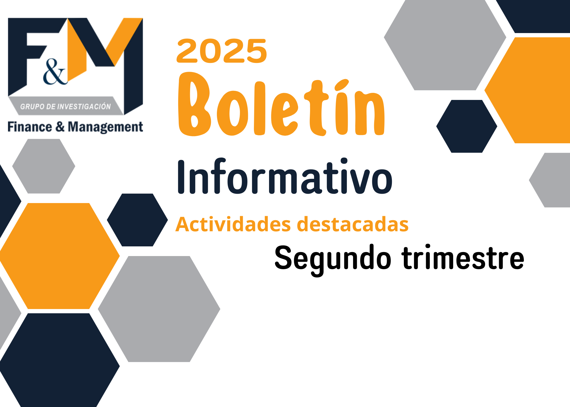 Boletín Informativo F&amp;M - 2do Trimestre 2025